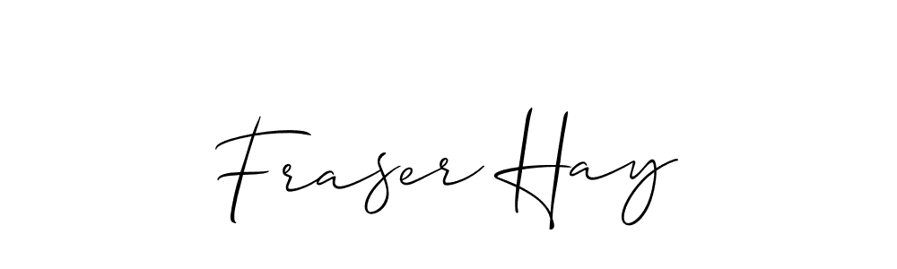 You should practise on your own different ways (Allison_Script) to write your name (Fraser Hay) in signature. don't let someone else do it for you. Fraser Hay signature style 2 images and pictures png