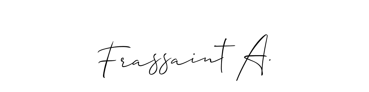 How to make Frassaint A. name signature. Use Allison_Script style for creating short signs online. This is the latest handwritten sign. Frassaint A. signature style 2 images and pictures png