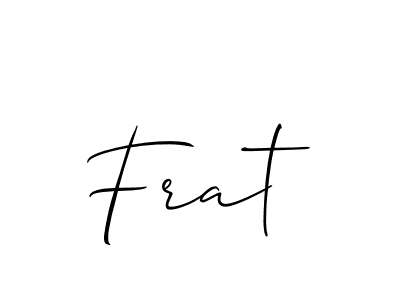 Create a beautiful signature design for name Frat. With this signature (Allison_Script) fonts, you can make a handwritten signature for free. Frat signature style 2 images and pictures png
