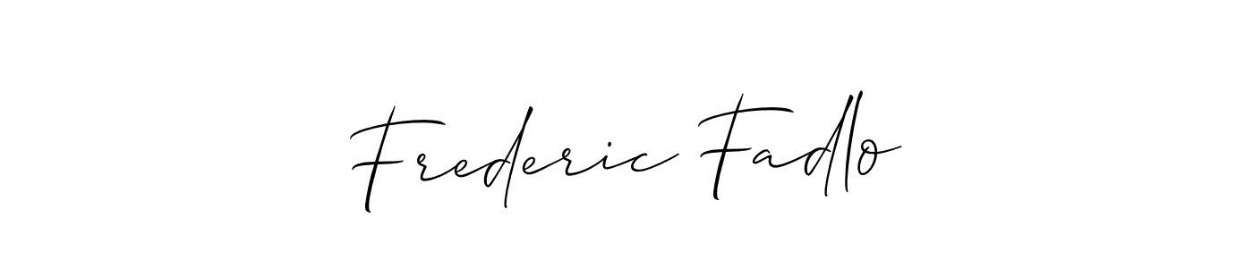 You should practise on your own different ways (Allison_Script) to write your name (Frederic Fadlo) in signature. don't let someone else do it for you. Frederic Fadlo signature style 2 images and pictures png