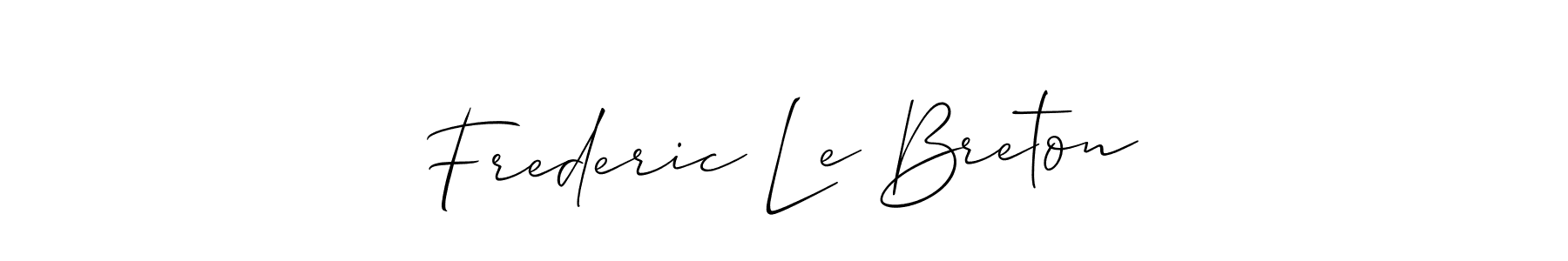 Design your own signature with our free online signature maker. With this signature software, you can create a handwritten (Allison_Script) signature for name Frederic Le Breton. Frederic Le Breton signature style 2 images and pictures png