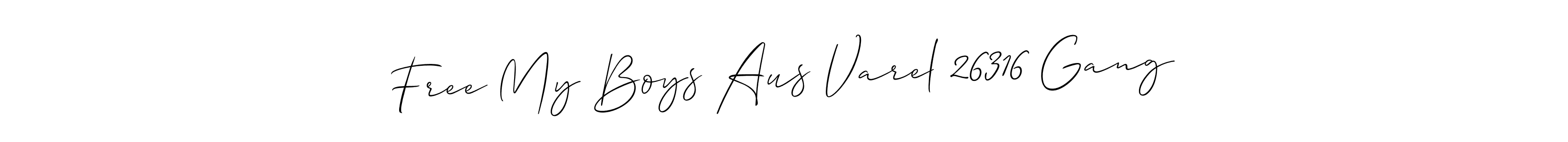 Also we have Free My Boys Aus Varel 26316 Gang name is the best signature style. Create professional handwritten signature collection using Allison_Script autograph style. Free My Boys Aus Varel 26316 Gang signature style 2 images and pictures png