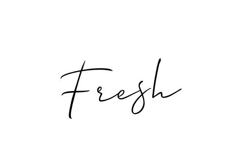 Make a beautiful signature design for name Fresh. With this signature (Allison_Script) style, you can create a handwritten signature for free. Fresh signature style 2 images and pictures png