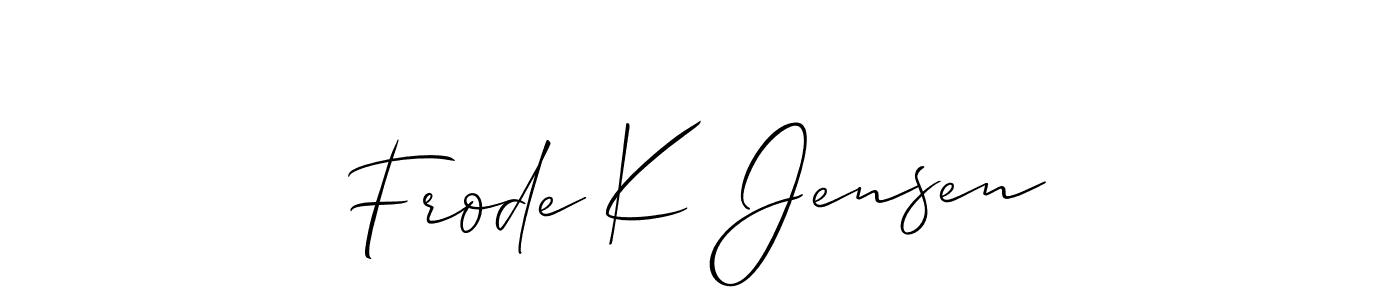 Use a signature maker to create a handwritten signature online. With this signature software, you can design (Allison_Script) your own signature for name Frode K Jensen. Frode K Jensen signature style 2 images and pictures png