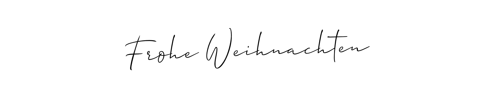 Design your own signature with our free online signature maker. With this signature software, you can create a handwritten (Allison_Script) signature for name Frohe Weihnachten. Frohe Weihnachten signature style 2 images and pictures png