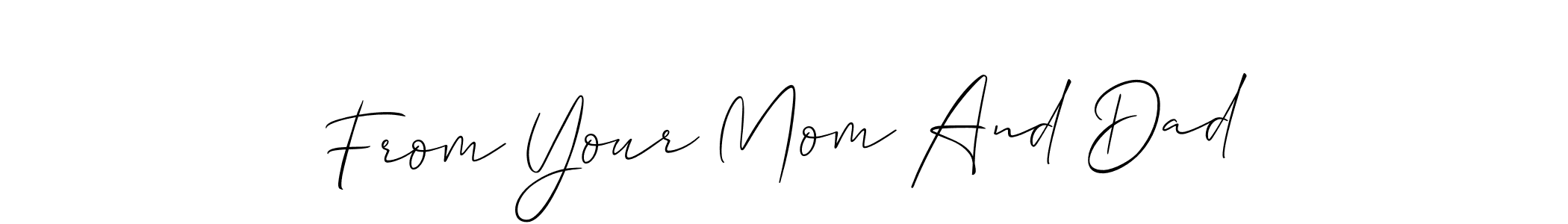 Make a beautiful signature design for name From Your Mom And Dad. Use this online signature maker to create a handwritten signature for free. From Your Mom And Dad signature style 2 images and pictures png