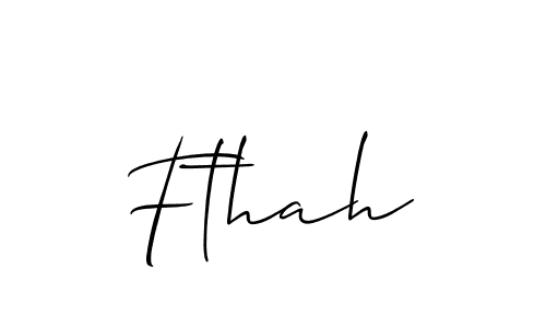 It looks lik you need a new signature style for name Fthah. Design unique handwritten (Allison_Script) signature with our free signature maker in just a few clicks. Fthah signature style 2 images and pictures png