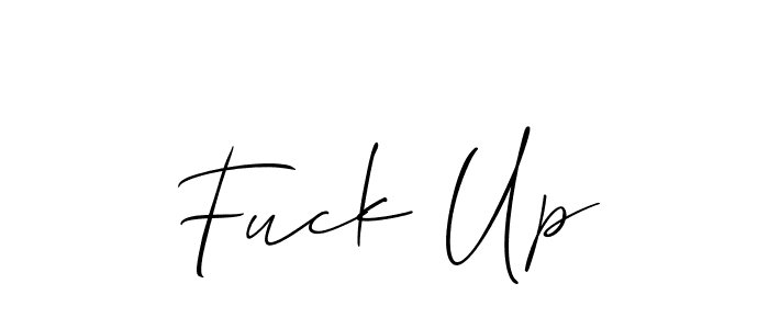 Make a beautiful signature design for name Fuck Up. Use this online signature maker to create a handwritten signature for free. Fuck Up signature style 2 images and pictures png