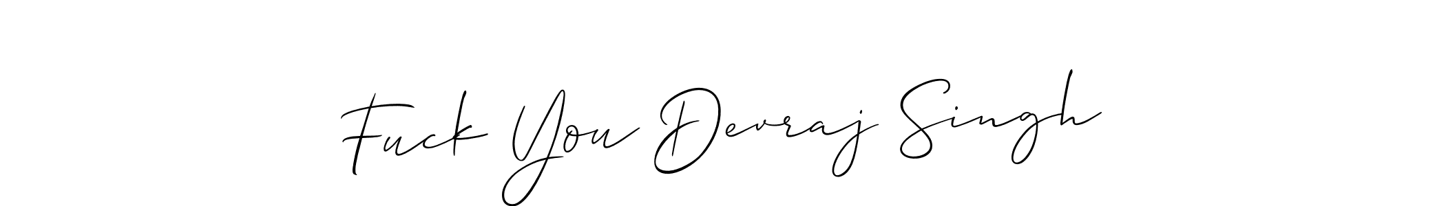 It looks lik you need a new signature style for name Fuck You Devraj Singh. Design unique handwritten (Allison_Script) signature with our free signature maker in just a few clicks. Fuck You Devraj Singh signature style 2 images and pictures png