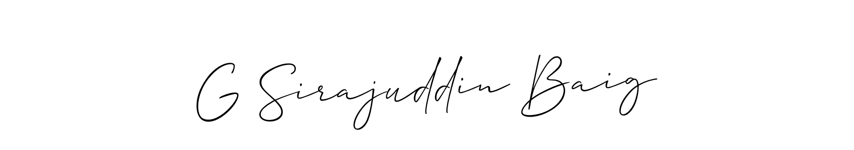 You should practise on your own different ways (Allison_Script) to write your name (G Sirajuddin Baig) in signature. don't let someone else do it for you. G Sirajuddin Baig signature style 2 images and pictures png