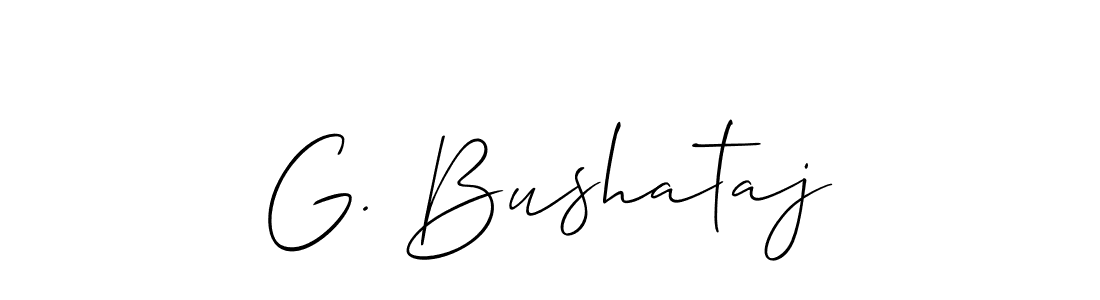 if you are searching for the best signature style for your name G. Bushataj. so please give up your signature search. here we have designed multiple signature styles  using Allison_Script. G. Bushataj signature style 2 images and pictures png