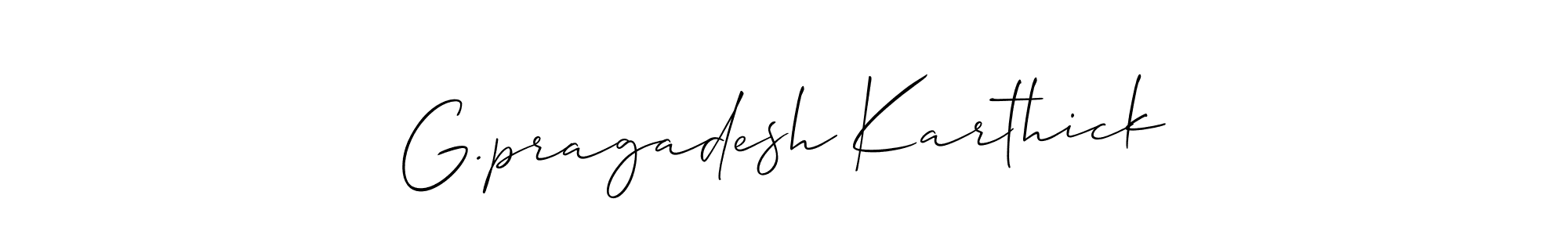 Also You can easily find your signature by using the search form. We will create G.pragadesh Karthick name handwritten signature images for you free of cost using Allison_Script sign style. G.pragadesh Karthick signature style 2 images and pictures png