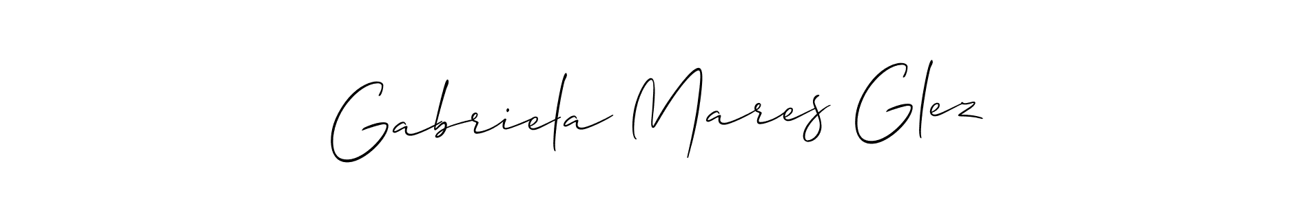 How to make Gabriela Mares Glez signature? Allison_Script is a professional autograph style. Create handwritten signature for Gabriela Mares Glez name. Gabriela Mares Glez signature style 2 images and pictures png