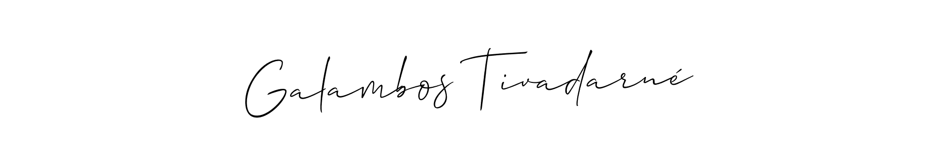 Use a signature maker to create a handwritten signature online. With this signature software, you can design (Allison_Script) your own signature for name Galambos Tivadarné. Galambos Tivadarné signature style 2 images and pictures png