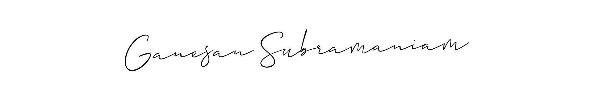 Make a beautiful signature design for name Ganesan Subramaniam. With this signature (Allison_Script) style, you can create a handwritten signature for free. Ganesan Subramaniam signature style 2 images and pictures png