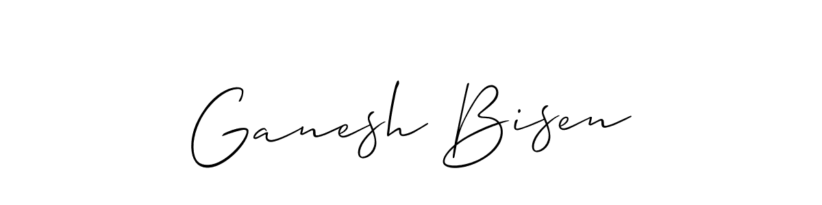 It looks lik you need a new signature style for name Ganesh Bisen. Design unique handwritten (Allison_Script) signature with our free signature maker in just a few clicks. Ganesh Bisen signature style 2 images and pictures png
