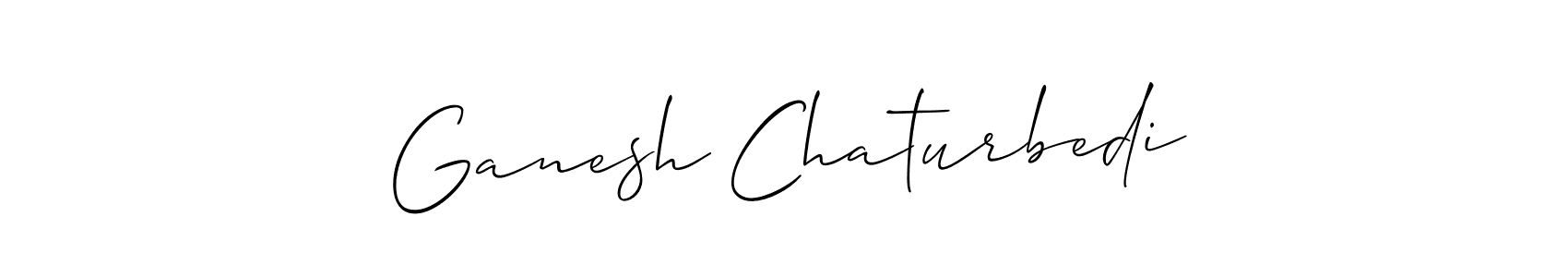 Create a beautiful signature design for name Ganesh Chaturbedi. With this signature (Allison_Script) fonts, you can make a handwritten signature for free. Ganesh Chaturbedi signature style 2 images and pictures png