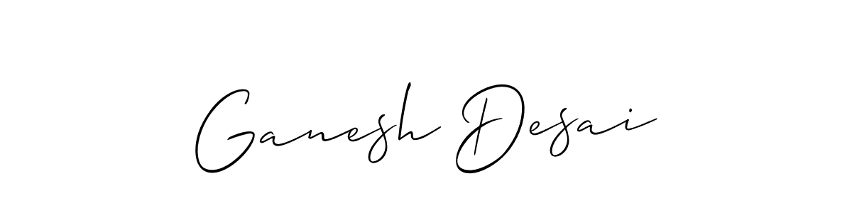 Make a beautiful signature design for name Ganesh Desai. With this signature (Allison_Script) style, you can create a handwritten signature for free. Ganesh Desai signature style 2 images and pictures png