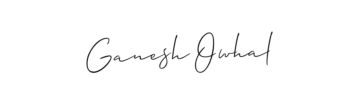 You should practise on your own different ways (Allison_Script) to write your name (Ganesh Owhal) in signature. don't let someone else do it for you. Ganesh Owhal signature style 2 images and pictures png