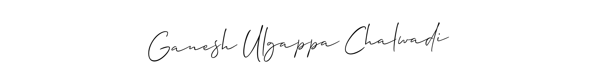 It looks lik you need a new signature style for name Ganesh Ulgappa Chalwadi. Design unique handwritten (Allison_Script) signature with our free signature maker in just a few clicks. Ganesh Ulgappa Chalwadi signature style 2 images and pictures png