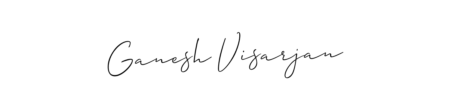 Make a beautiful signature design for name Ganesh Visarjan. With this signature (Allison_Script) style, you can create a handwritten signature for free. Ganesh Visarjan signature style 2 images and pictures png