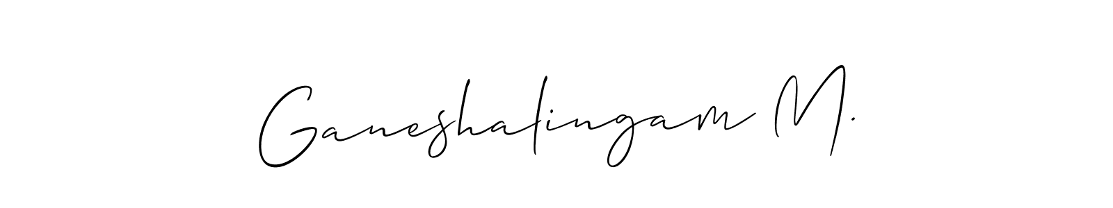 Make a beautiful signature design for name Ganeshalingam M.. With this signature (Allison_Script) style, you can create a handwritten signature for free. Ganeshalingam M. signature style 2 images and pictures png