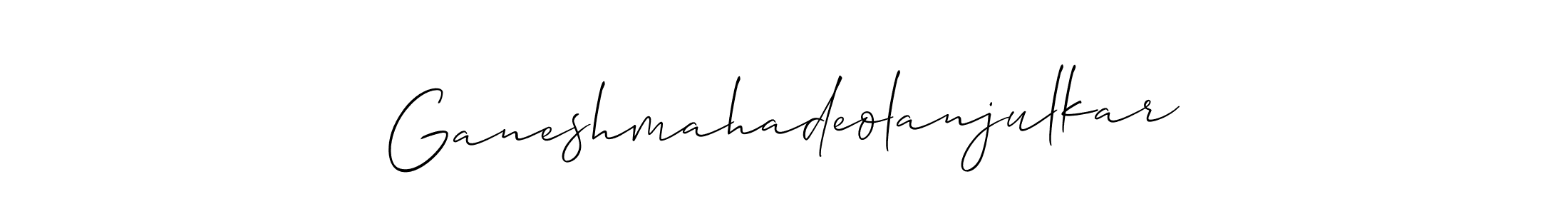 Check out images of Autograph of Ganeshmahadeolanjulkar name. Actor Ganeshmahadeolanjulkar Signature Style. Allison_Script is a professional sign style online. Ganeshmahadeolanjulkar signature style 2 images and pictures png