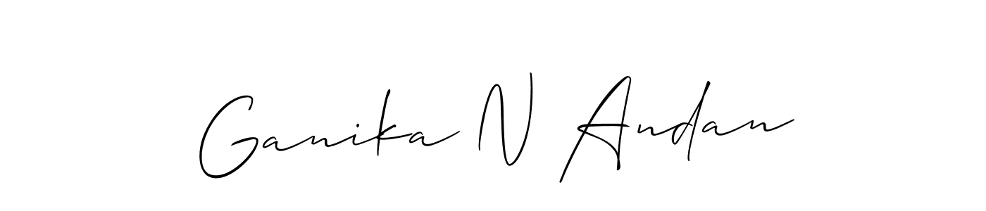 How to make Ganika N Andan name signature. Use Allison_Script style for creating short signs online. This is the latest handwritten sign. Ganika N Andan signature style 2 images and pictures png