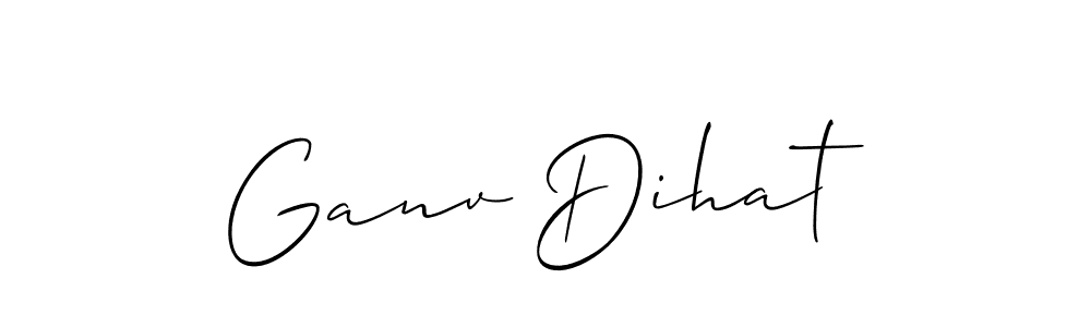 Design your own signature with our free online signature maker. With this signature software, you can create a handwritten (Allison_Script) signature for name Ganv Dihat. Ganv Dihat signature style 2 images and pictures png