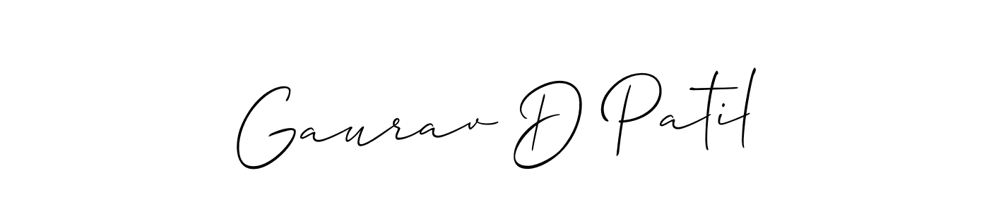You should practise on your own different ways (Allison_Script) to write your name (Gaurav D Patil) in signature. don't let someone else do it for you. Gaurav D Patil signature style 2 images and pictures png