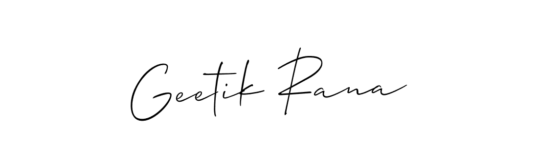 Create a beautiful signature design for name Geetik Rana. With this signature (Allison_Script) fonts, you can make a handwritten signature for free. Geetik Rana signature style 2 images and pictures png