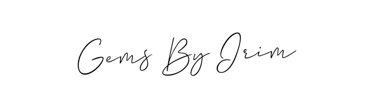 Make a beautiful signature design for name Gems By Irim. With this signature (Allison_Script) style, you can create a handwritten signature for free. Gems By Irim signature style 2 images and pictures png