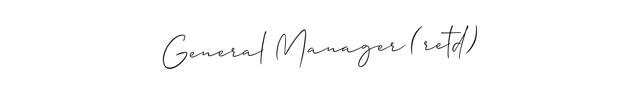 General Manager (retd) stylish signature style. Best Handwritten Sign (Allison_Script) for my name. Handwritten Signature Collection Ideas for my name General Manager (retd). General Manager (retd) signature style 2 images and pictures png