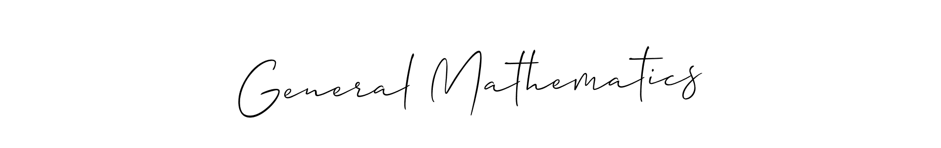 How to make General Mathematics signature? Allison_Script is a professional autograph style. Create handwritten signature for General Mathematics name. General Mathematics signature style 2 images and pictures png