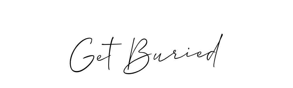 Get Buried stylish signature style. Best Handwritten Sign (Allison_Script) for my name. Handwritten Signature Collection Ideas for my name Get Buried. Get Buried signature style 2 images and pictures png