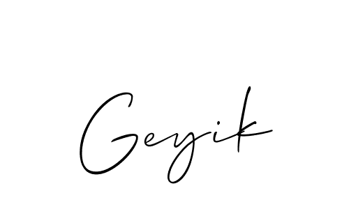 It looks lik you need a new signature style for name Geyik. Design unique handwritten (Allison_Script) signature with our free signature maker in just a few clicks. Geyik signature style 2 images and pictures png