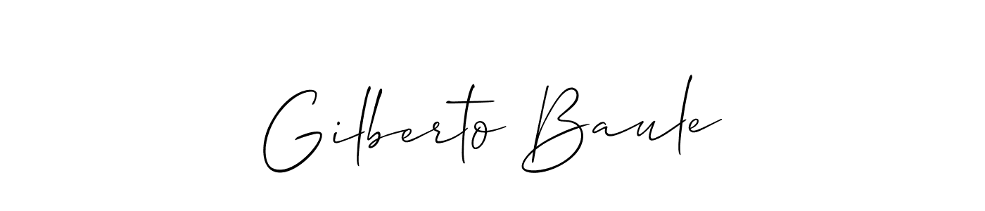 You should practise on your own different ways (Allison_Script) to write your name (Gilberto Baule) in signature. don't let someone else do it for you. Gilberto Baule signature style 2 images and pictures png