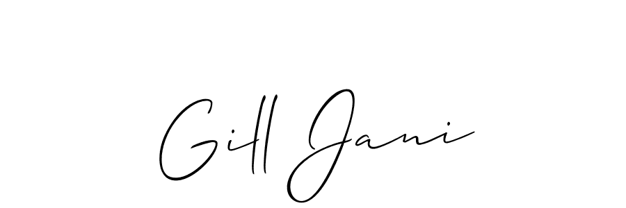 You should practise on your own different ways (Allison_Script) to write your name (Gill Jani) in signature. don't let someone else do it for you. Gill Jani signature style 2 images and pictures png