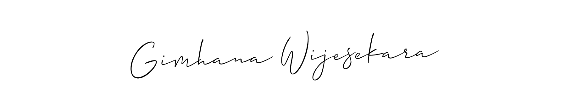 It looks lik you need a new signature style for name Gimhana Wijesekara. Design unique handwritten (Allison_Script) signature with our free signature maker in just a few clicks. Gimhana Wijesekara signature style 2 images and pictures png