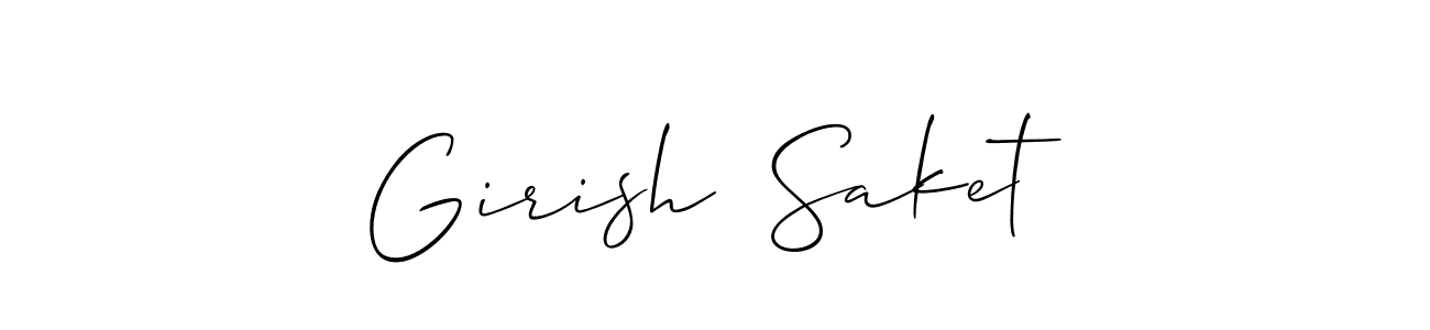 Also we have Girish  Saket name is the best signature style. Create professional handwritten signature collection using Allison_Script autograph style. Girish  Saket signature style 2 images and pictures png