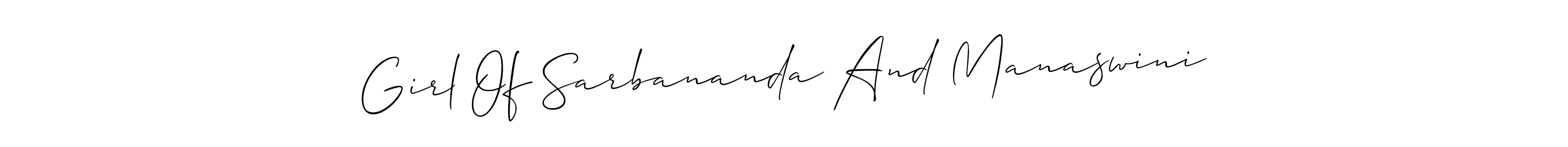 How to make Girl Of Sarbananda And Manaswini signature? Allison_Script is a professional autograph style. Create handwritten signature for Girl Of Sarbananda And Manaswini name. Girl Of Sarbananda And Manaswini signature style 2 images and pictures png