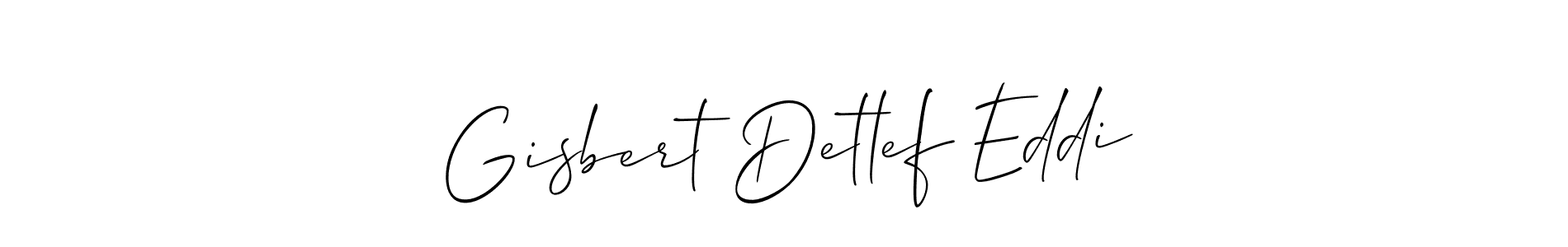 Make a beautiful signature design for name Gisbert Detlef Eddi. With this signature (Allison_Script) style, you can create a handwritten signature for free. Gisbert Detlef Eddi signature style 2 images and pictures png