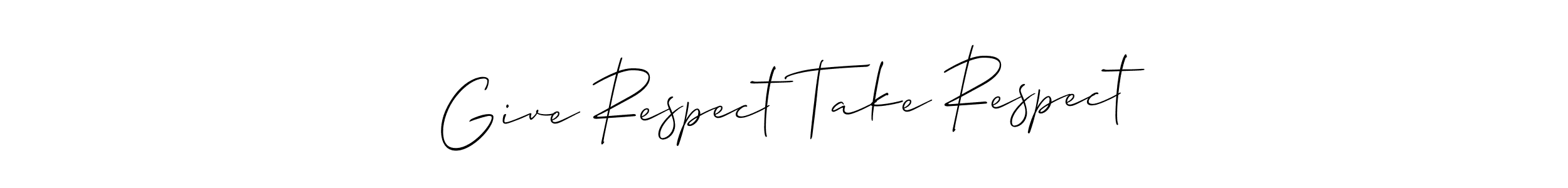How to make Give Respect Take Respect signature? Allison_Script is a professional autograph style. Create handwritten signature for Give Respect Take Respect name. Give Respect Take Respect signature style 2 images and pictures png