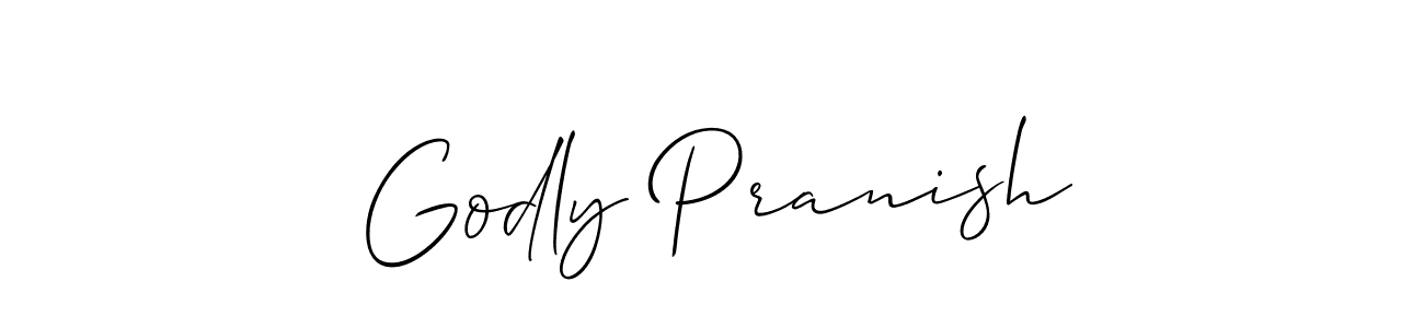 Design your own signature with our free online signature maker. With this signature software, you can create a handwritten (Allison_Script) signature for name Godly Pranish. Godly Pranish signature style 2 images and pictures png