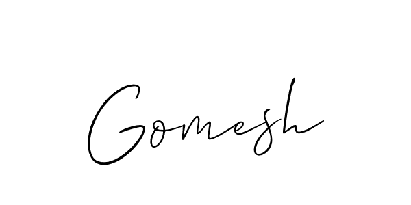 It looks lik you need a new signature style for name Gomesh. Design unique handwritten (Allison_Script) signature with our free signature maker in just a few clicks. Gomesh signature style 2 images and pictures png