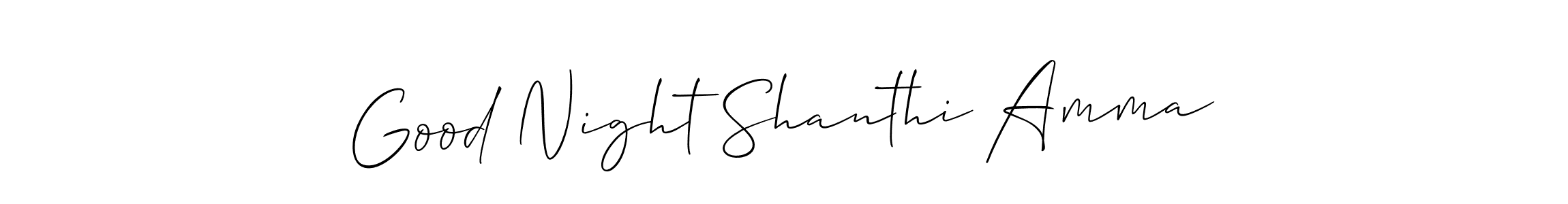 The best way (Allison_Script) to make a short signature is to pick only two or three words in your name. The name Good Night Shanthi Amma include a total of six letters. For converting this name. Good Night Shanthi Amma signature style 2 images and pictures png