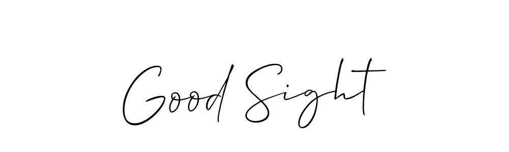 Design your own signature with our free online signature maker. With this signature software, you can create a handwritten (Allison_Script) signature for name Good Sight. Good Sight signature style 2 images and pictures png