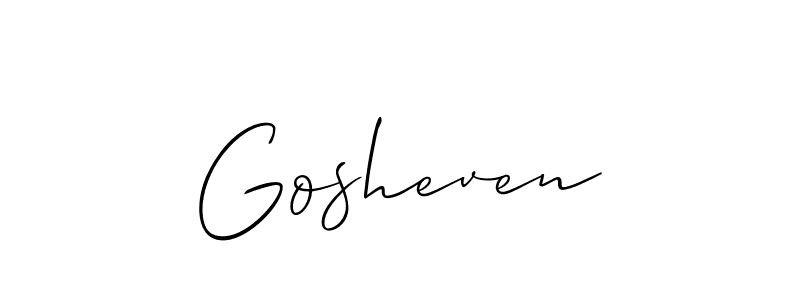 It looks lik you need a new signature style for name Gosheven. Design unique handwritten (Allison_Script) signature with our free signature maker in just a few clicks. Gosheven signature style 2 images and pictures png