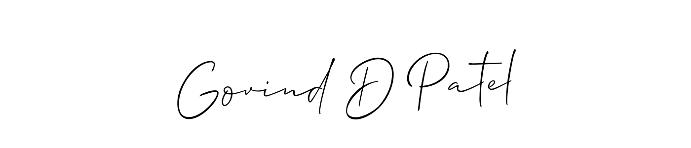 Design your own signature with our free online signature maker. With this signature software, you can create a handwritten (Allison_Script) signature for name Govind D Patel. Govind D Patel signature style 2 images and pictures png