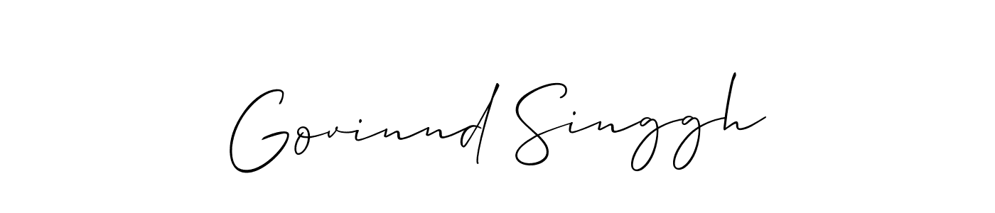 Check out images of Autograph of Govinnd Singgh name. Actor Govinnd Singgh Signature Style. Allison_Script is a professional sign style online. Govinnd Singgh signature style 2 images and pictures png